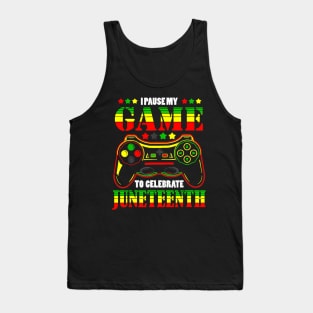 I pause my game to celebrate Juneteenth kids gift 2024 Tank Top